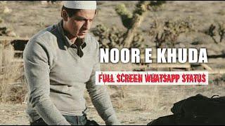 Noor E Khuda Full Screen WhatsApp Status My Name is Khan Shahrukh Khan & Kajol