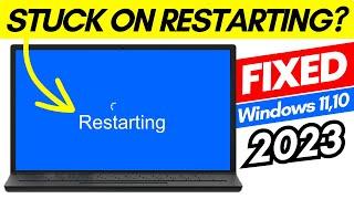 Fixed Windows 11 Stuck on Restarting Screen  Boot Problems in Windows 1110