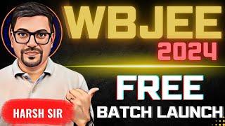 WBJEE FREE Batch Launch  WBJEE 2024 Preparation  Harsh Sir  Vedantu JEE Made Ejee