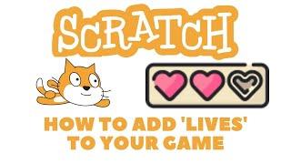 How to add Lives to your Scratch computer game  Introduction coding tutorial with Scratch code