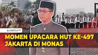 FULL Meriah Upacara Peringatan HUT ke-497 Jakarta di Monas Dipimpin Pj Gubernur Heru Budi