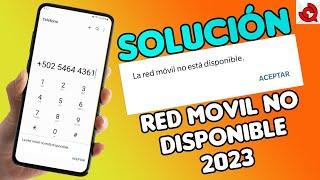 Cómo solucionar red móvil no disponible sólo llamadas de emergencia no registro de red 2023