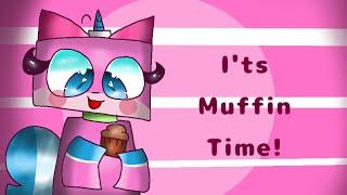Its muffin time meme unikitty
