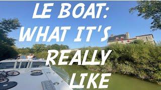Le Boat rental what its really like. Canal Boat Rental in France. Our first boat rental experience