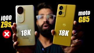 Moto G85 vs iQOO Z9S  Big Mistakes  Dont Buy wrong Phone 