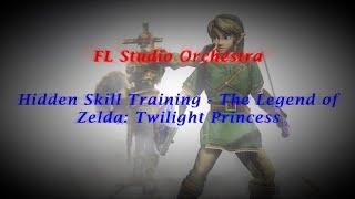 Hidden Skill Training - The Legend of Zelda Twilight Princess Orchestra