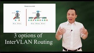 InterVLAN Routing 3 options