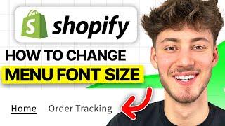 How To Change Menu Font Size On Shopify 2024