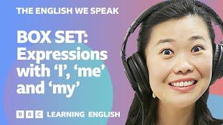 BOX SET English vocabulary mega-class  Expressions with I me and my