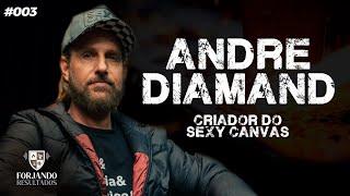 ANDRÉ DIAMAND - FORJANDO RESULTADOS #003