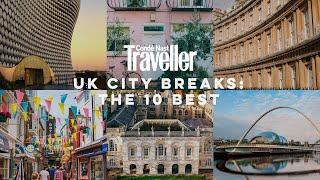 The 10 best city breaks in the UK  Condé Nast Traveller