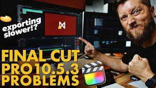 Final Cut Pro 10.5.3 Exports SLOWER On Intel Macs? Offline Effects Transitions & Plugins In FCP?