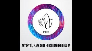 IM200 - Antony PL & Mark Code - UNDERGROUND SOUL EP