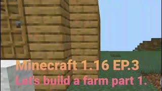 Minecraft Survival EP.3 Lets build a farm part 1