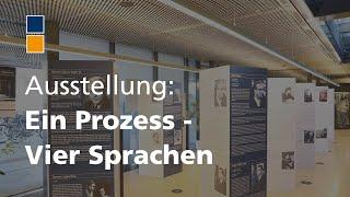 Ausstellung Ein Prozess - Vier Sprachen