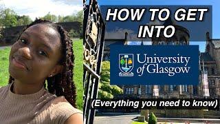 How to Get into The University of Glasgow in 2024 Admissions Visas Scholarships etc