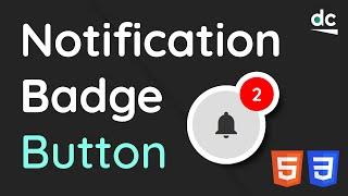 Create an Icon Button with Notification Badge - Beginners HTML & CSS Tutorial