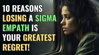 10 Reasons Losing a Sigma Empath Is Your Greatest Regret  NPD  Healing  Empaths Refuge