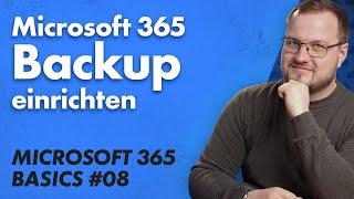 Microsoft 365 Backup Preview konfigurieren  Microsoft 365 Basics 08