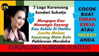 Sundari Sukotjo  Keroncong Music  5 Lagu Pilihan untuk Anda_