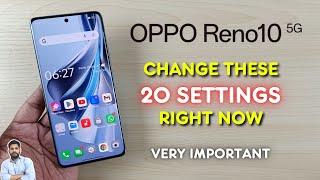 Oppo Reno10 5G  Change These 20 Settings Right Now