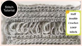 How to Crochet the Half Double Crochet LOOP Stitch - In a Row  Crochet Stitch Tutorial