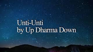 Unti-unti Lyric Video - Up Dharma Down