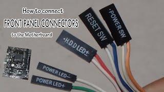 How to connect Front Panel Connectors to the Motherboard For Beginners