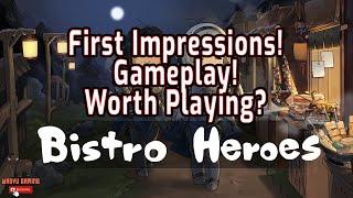 Bistro Heroes Gameplay & First Impressions