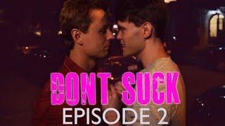 DONT SUCK web series Episode 2