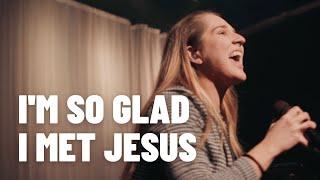 Im So Glad I Met Jesus - Thrive Worship  Horizon Worship LIVE