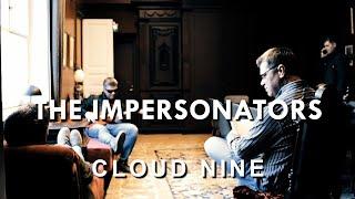 The Impersonators - Cloud Nine Official Music Video