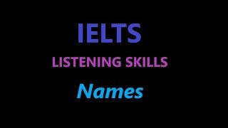 Part 1 of IELTS Listening Skills - SPELLING NAMES #ielts #ieltslistening #ieltstest #ieltsprep