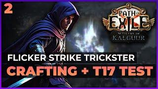 Flicker Strike Build Crafting und ERSTE T17 Map