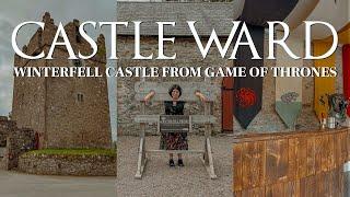 Castle Ward - Visit the REAL Winterfell Castle from Game of Thrones & other filming locations