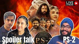 Ponniyan Selvan - 2 Spoiler Talk with @NonaPrince and @AllThingsCinemaVodcast