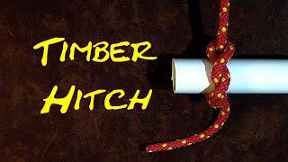 How to Tie the Timber Hitch or How to Tie the Bowyers Knot