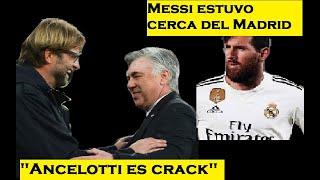 KLOPP RENDIDO ante ANCELOTTI  CR7 ROMPIÓ el PROTOCOLO  MESSI ESTUVO CERCA del MADRID 161020