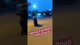 See Morning Rood work going on @5 am All Tree  planting #viral #travel #vlog #cyclinglife #morning