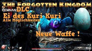 Remnant 2 - DLC - The Forgotten Kingdom - Ei des Kuri Kuri - Zwei Möglichkeiten  Neue Waffe -Lösung