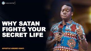 HOW SATAN FIGHTS YOUR SECRET LIFE POWERFULLY IMPLICATION OF HOLY LIVING  APOSTLE AROME OSAYI