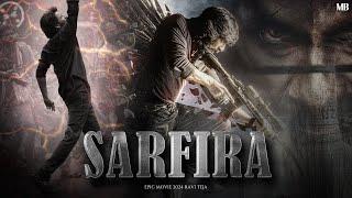 Sarfira New 2024 Released Full Hindi Dubbed Action Movie  Ravi Teja New Blockbuster SouthMovie 2024