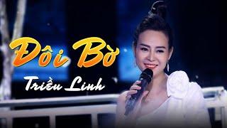 ĐÔI BỜ - TRIỀU LINH