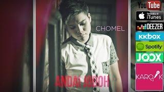 Chomel - Andai Jodoh Official Lyrics Video