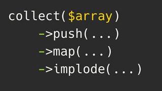 Laravel Collection Chains vs Arrays Simple Demo