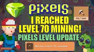 I REACHED LEVEL 70 MINING PIXELS LEVEL UPDATE  #pixels