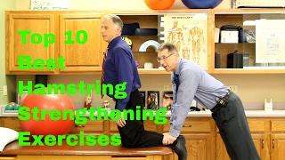 Top 10 Best  Hamstring Strengthening Exercises -Easy to Difficult.