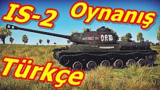 War Thunder IS-2 Türkçe İnceleme ve Oynanış  War Thunder REHBER