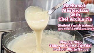 Bechamel for Beginners - A White Sauce Masterclass - #chefarchiepie