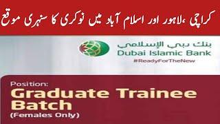 Dubai islamic bank Graduate Trainee officer Jobs 2024  Bank jobs in Pakistan for female